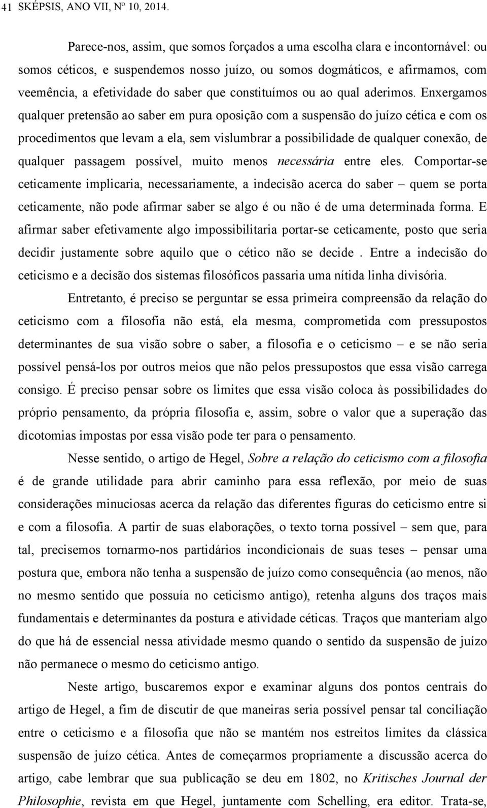 constituímos ou ao qual aderimos.