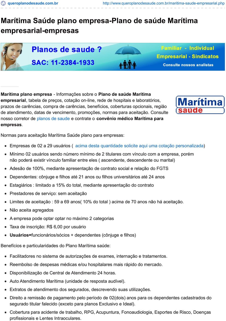 de hospitais e laboratórios, prazos de carências, compra de carências, benefícios, coberturas opcionais, região de atendimento, datas de vencimento, promoções, normas para aceitação.