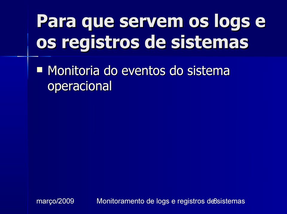 eventos do sistema operacional