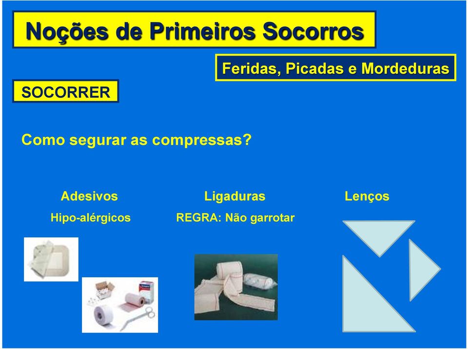 compressas?