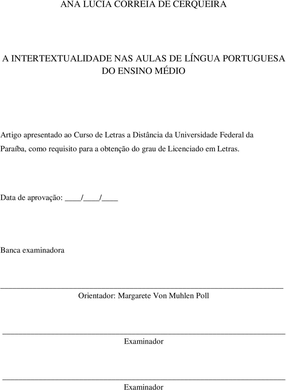 da Paraíba, como requisito para a obtenção do grau de Licenciado em Letras.