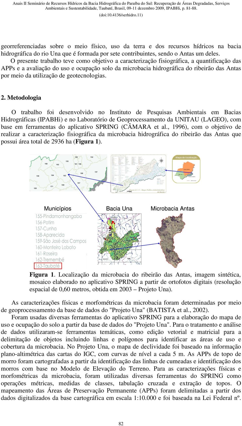 utilização de geotecnologias. 2.