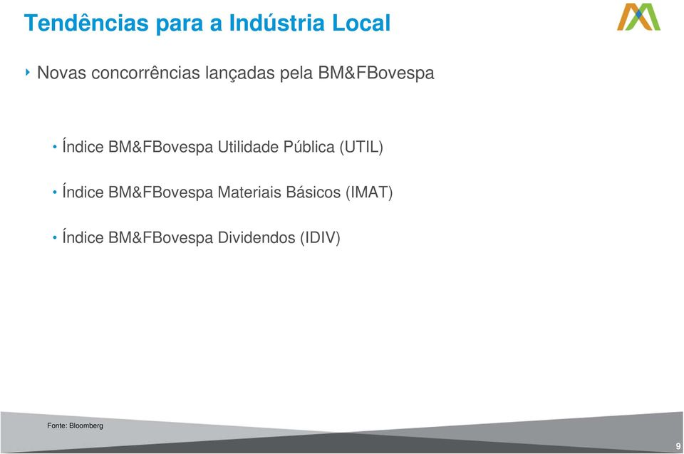 Pública (UTIL) Índice BM&FBovespa Materiais Básicos