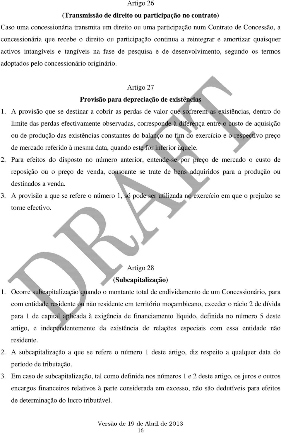 Artigo 27 Provisão para depreciação de existências 1.