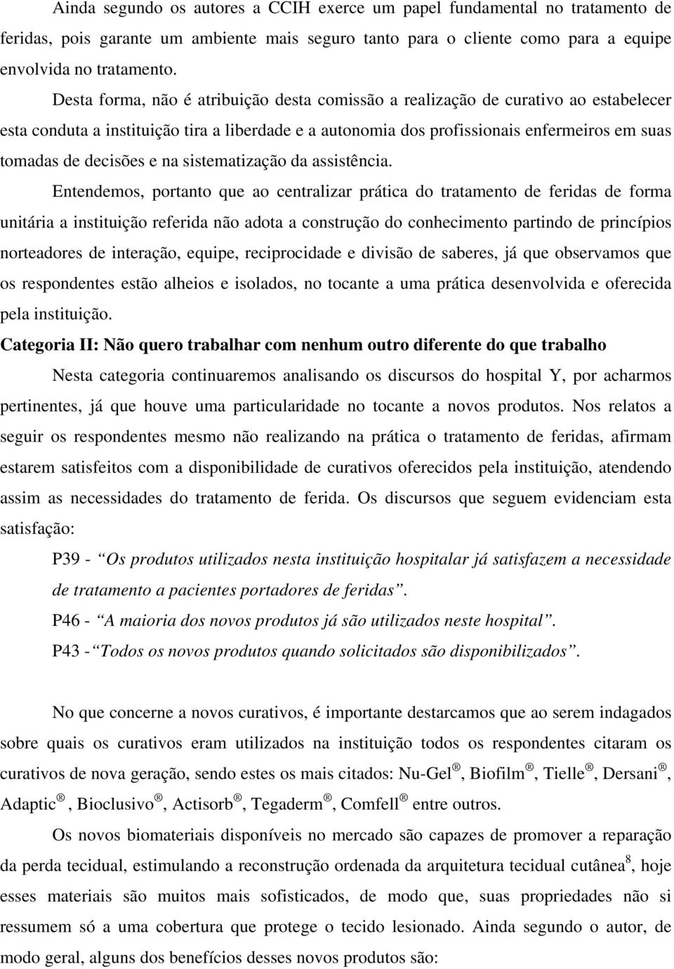 decisões e na sistematização da assistência.