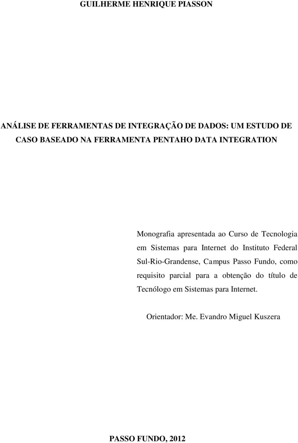 Internet do Instituto Federal Sul-Rio-Grandense, Campus Passo Fundo, como requisito parcial para a