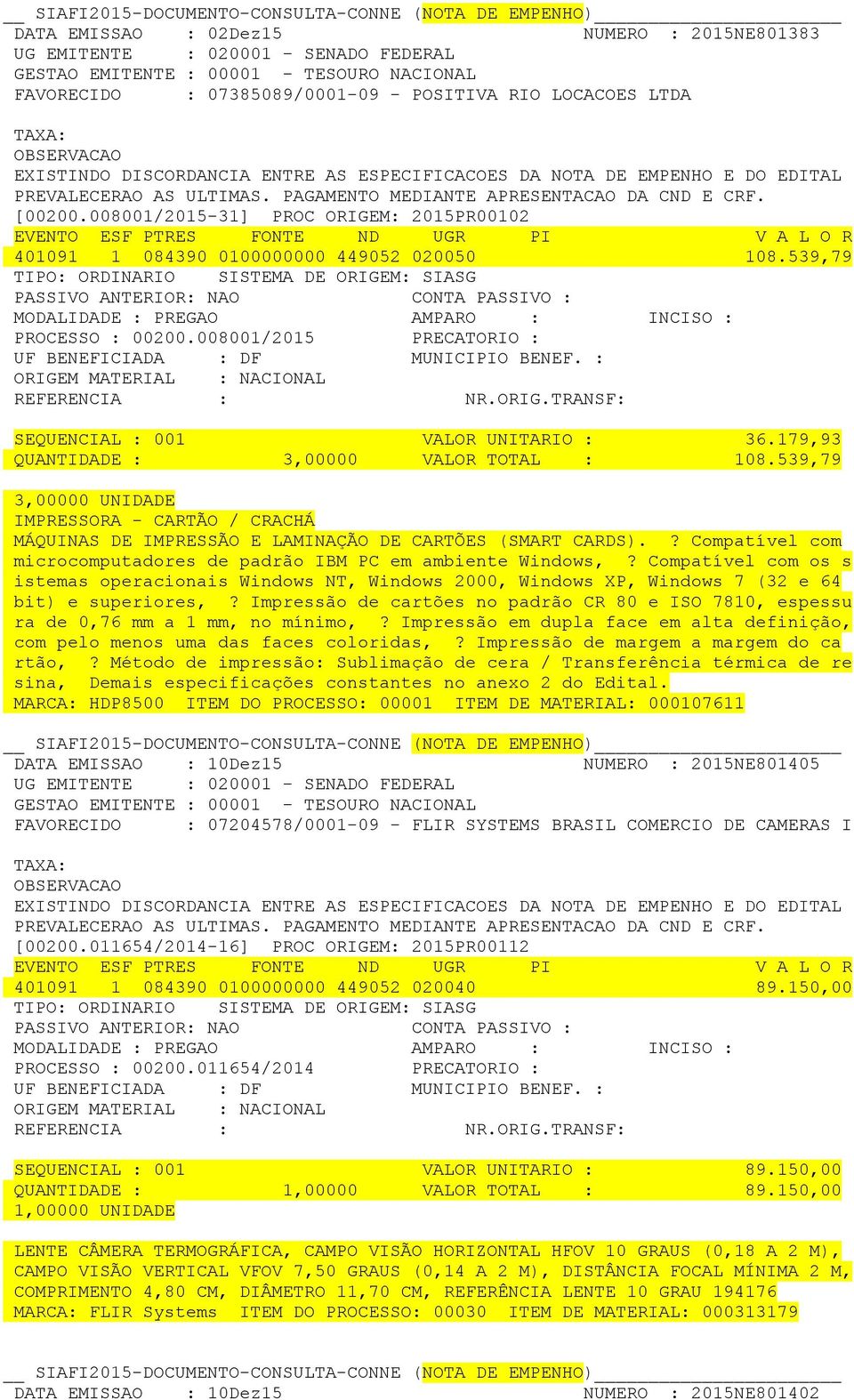 539,79 IMPRESSORA - CARTÃO / CRACHÁ MÁQUINAS DE IMPRESSÃO E LAMINAÇÃO DE CARTÕES (SMART CARDS).? Compatível com microcomputadores de padrão IBM PC em ambiente Windows,?