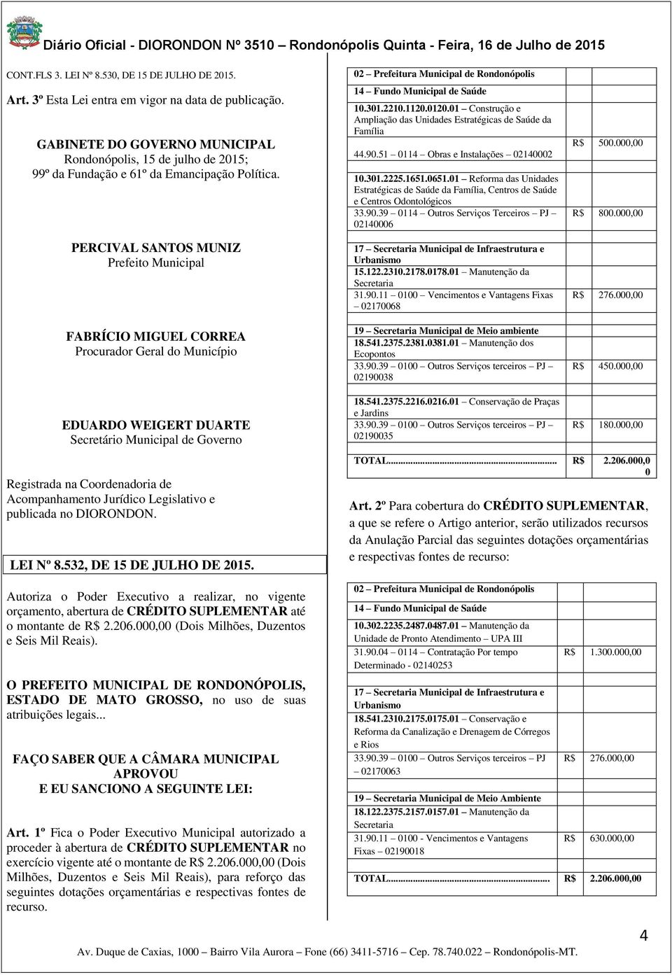 01 Reforma das Unidades Estratégicas de Saúde da Família, Centros de Saúde e Centros Odontológicos 33.90.