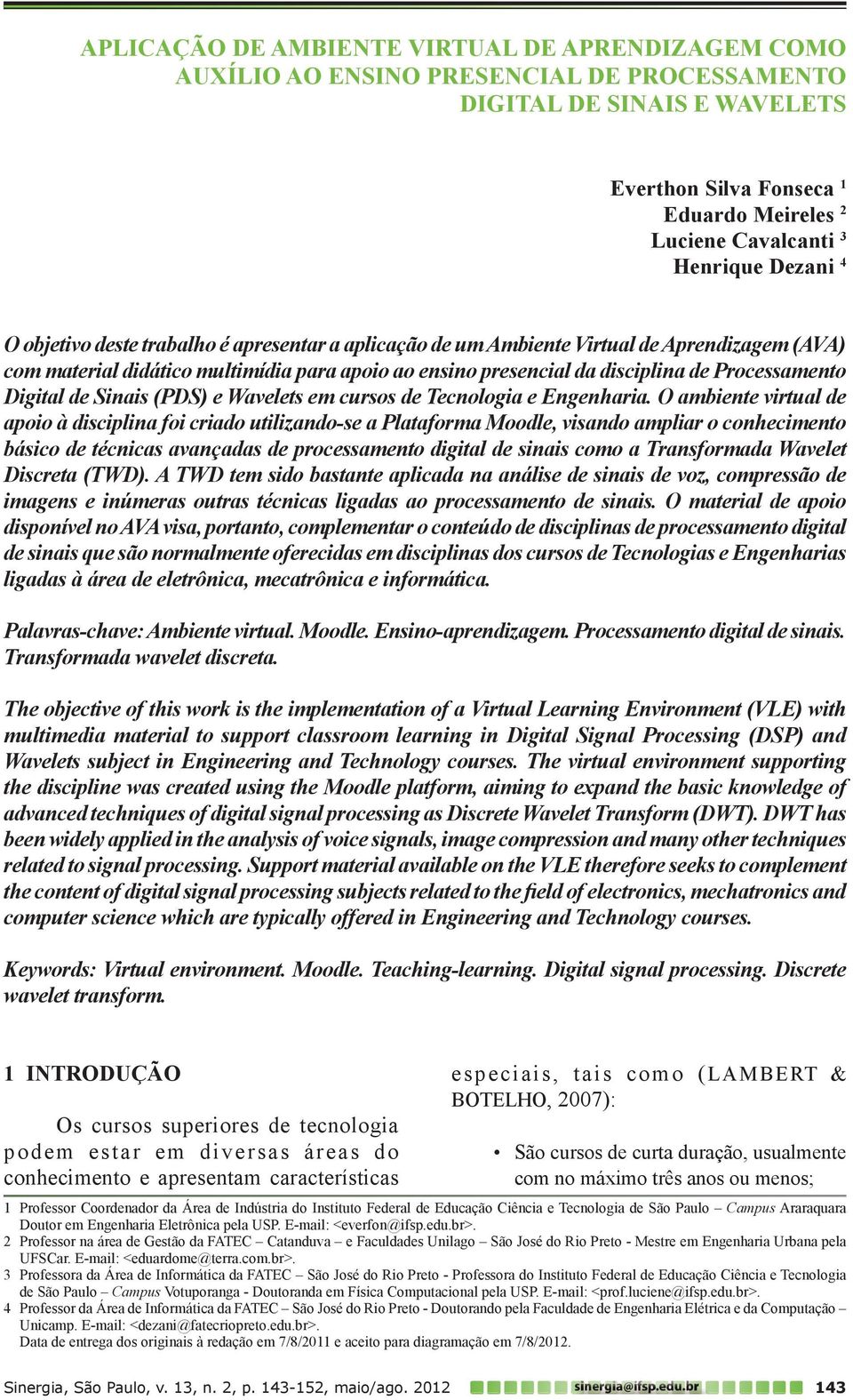 Processamento Digital de Sinais (PDS) e Wavelets em cursos de Tecnologia e Engenharia.