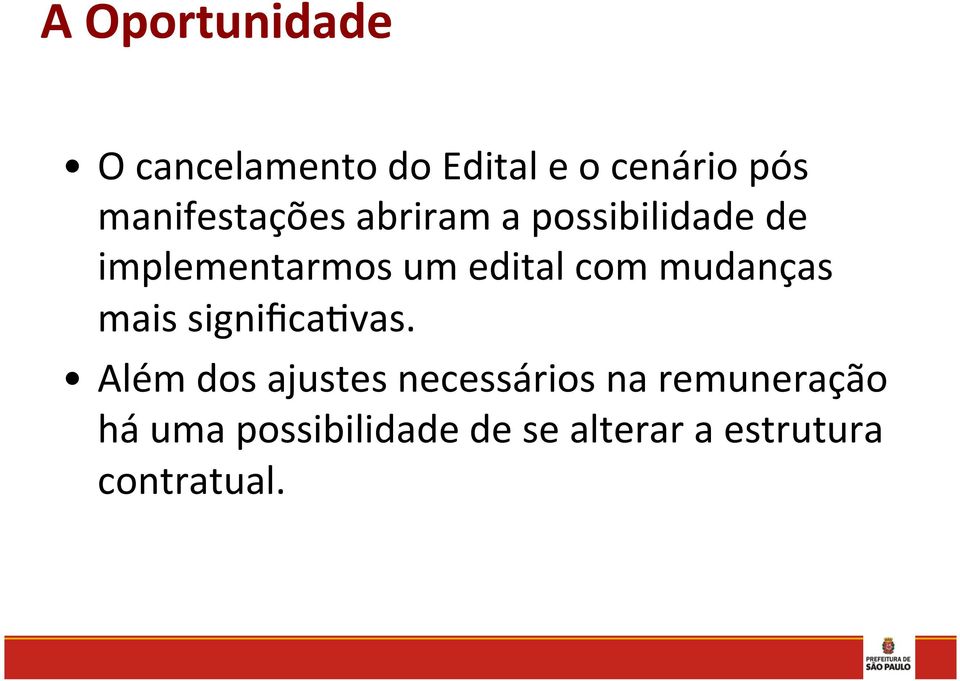 edital com mudanças mais significakvas.