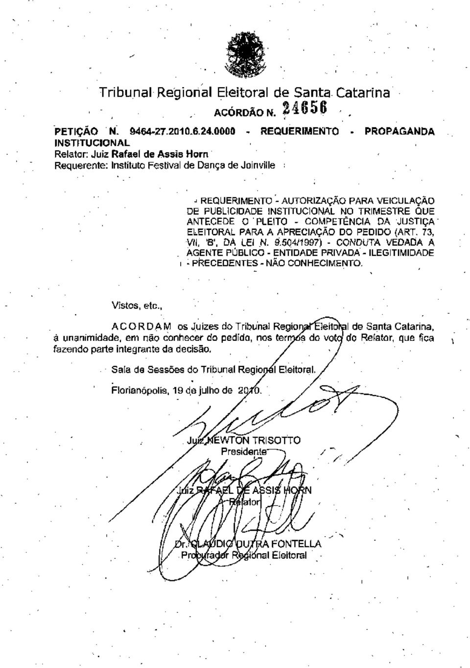 ANTECEDE Ò PLEITO - COMPETÊNCIA DA JUSTIÇA" ELEITORAL PARA A APRECIAÇÃO DO PEDIDO (ART. 73, VII, 'B', DA LEI N. 9.