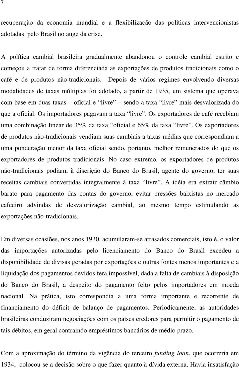 não-tradicionais.