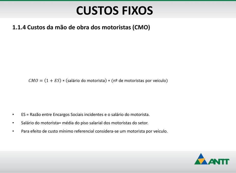 Encargos Sociais incidentes e o salário do motorista.