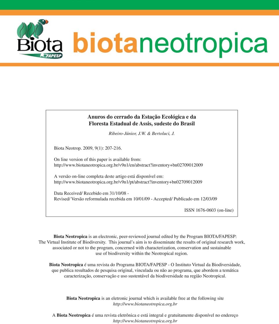 inventory+bn02709012009 Data Received/ Recebido em 31/10/08 - Revised/ Versão reformulada recebida em 10/01/09 - Accepted/ Publicado em 12/03/09 ISSN 1676-0603 (on-line) Biota Neotropica is an