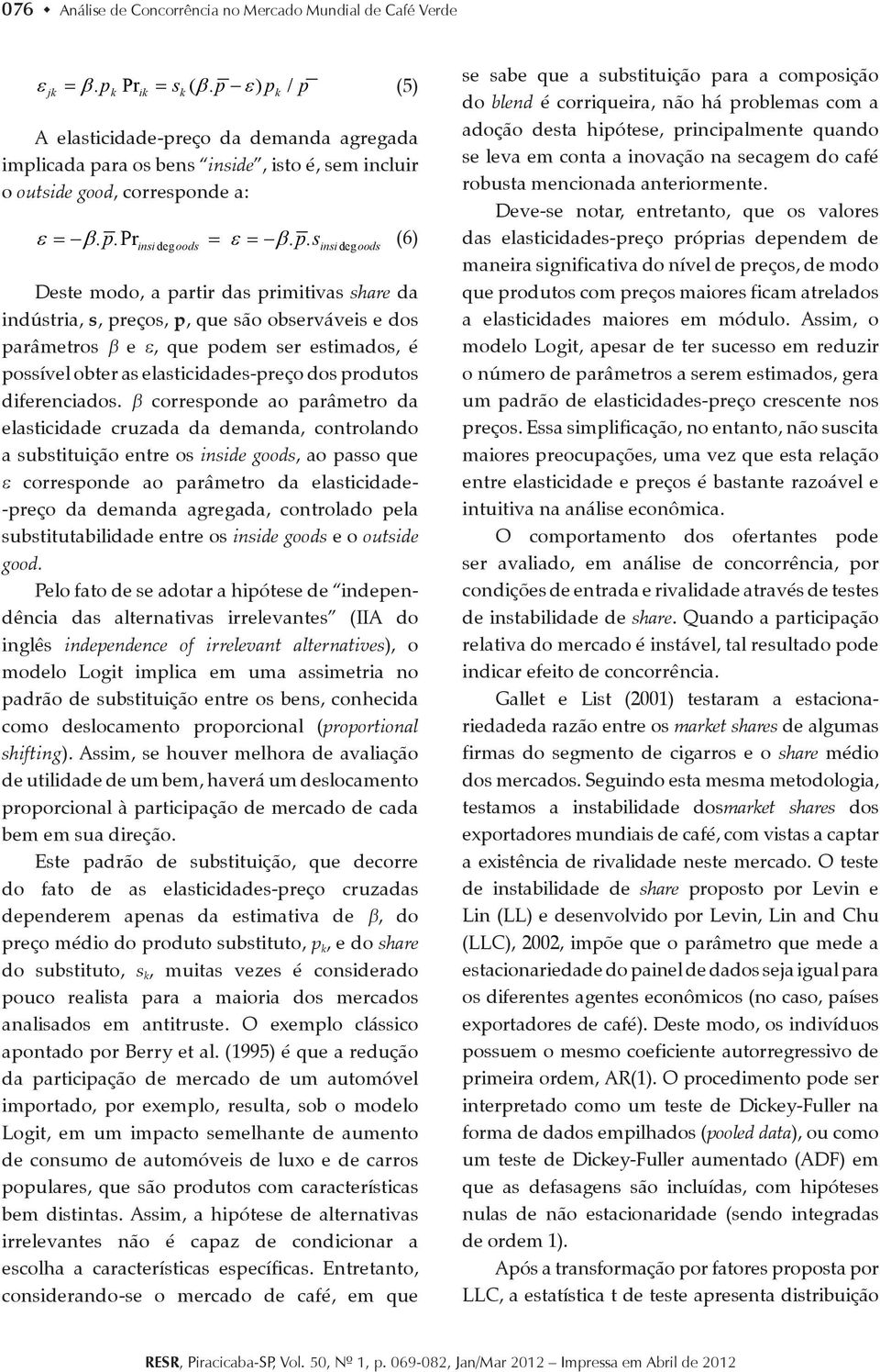 p (5) jk k ik k k / A elasticidade-preço da demanda agregada implicada pa