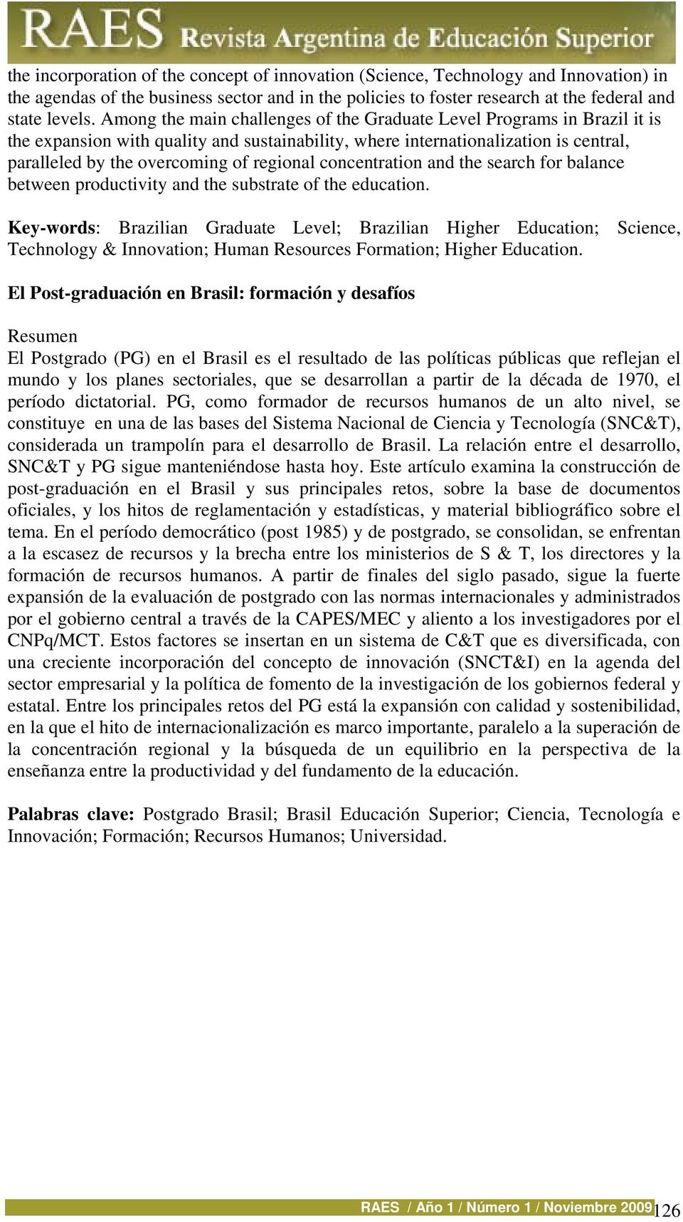 concentration and the search for balance between productivity and the substrate of the education.