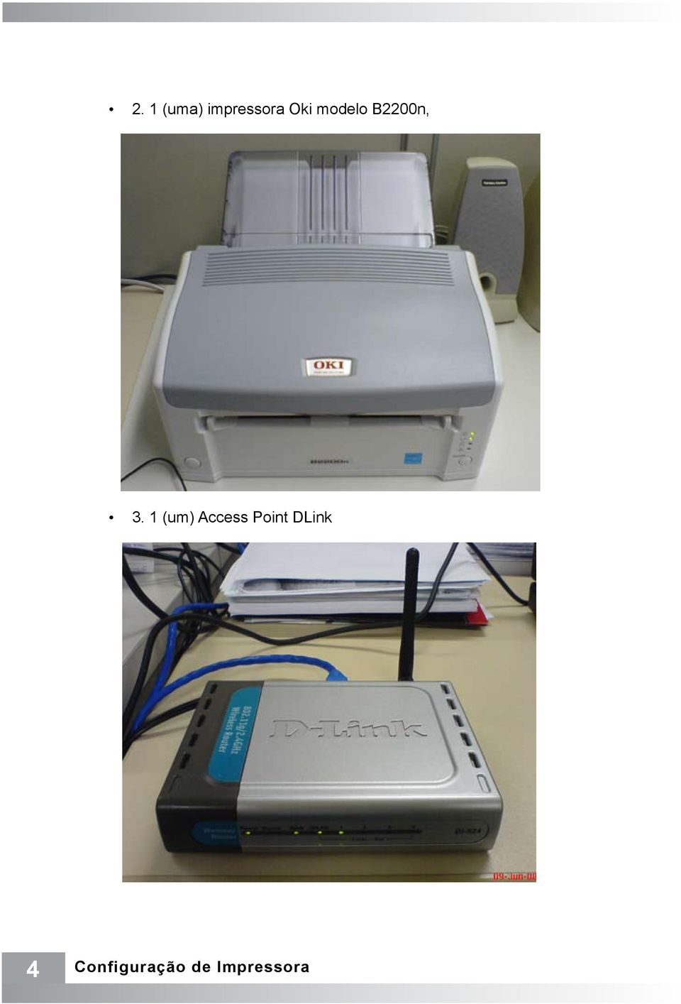 1 (um) Access Point