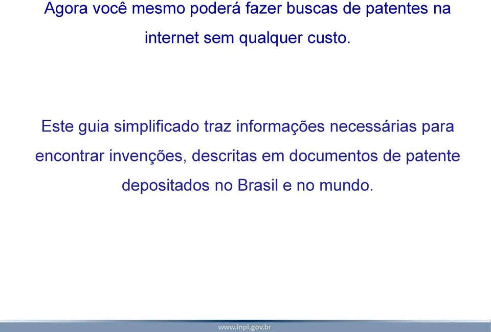 Este guia simplificado traz informações necessárias para