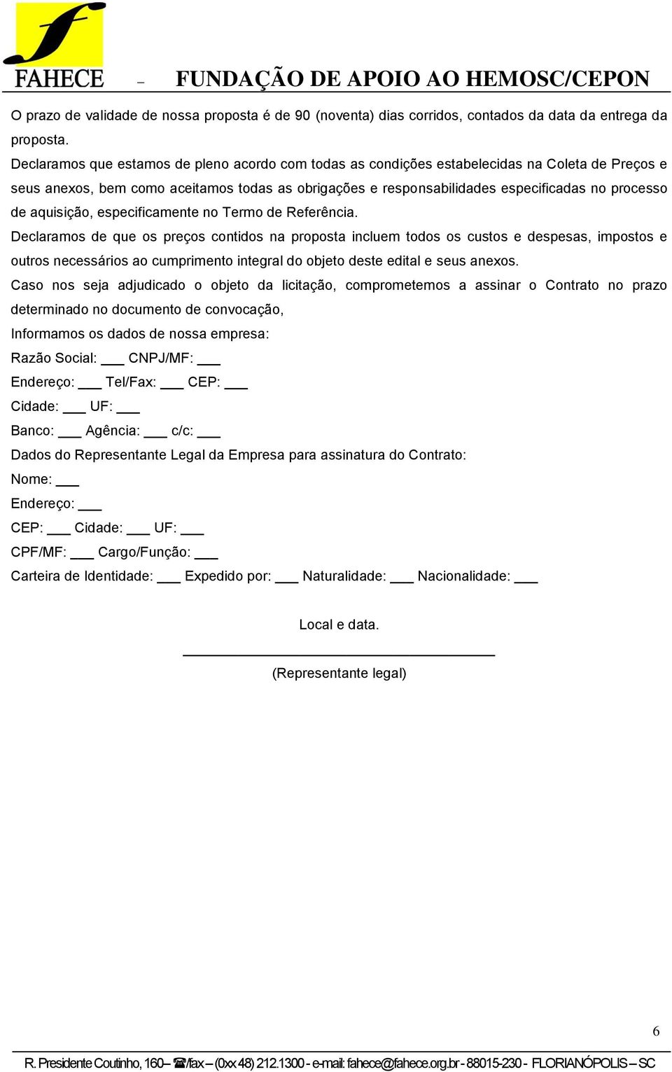 aquisição, especificamente no Termo de Referência.