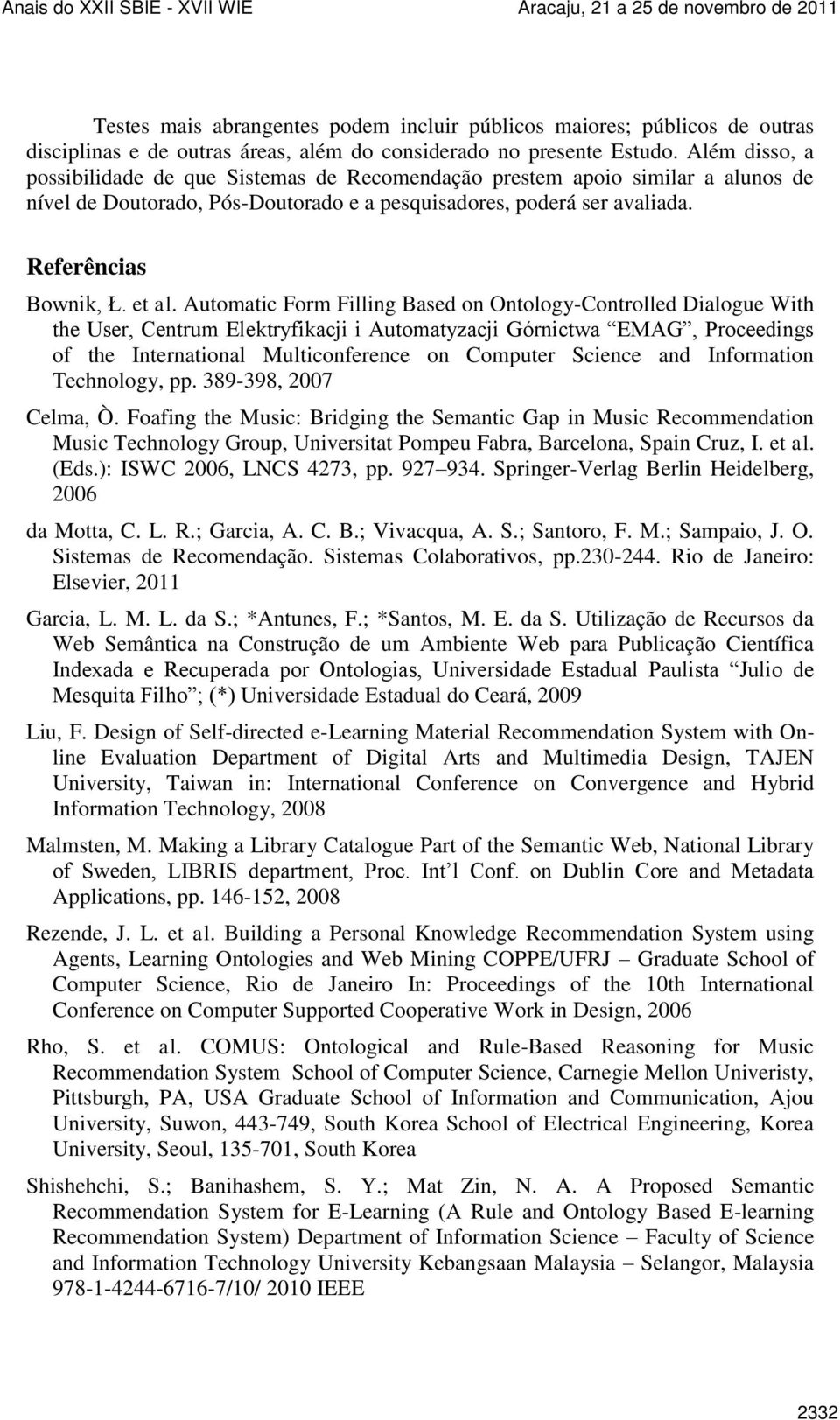 Automatic Form Filling Based on Ontology-Controlled Dialogue With the User, Centrum Elektryfikacji i Automatyzacji Górnictwa EMAG, Proceedings of the International Multiconference on Computer Science