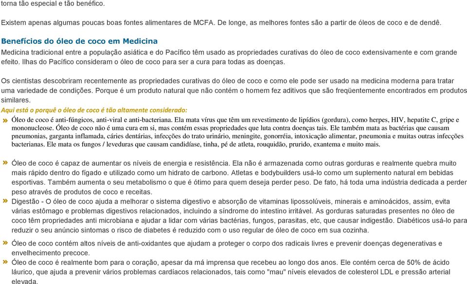 Ilhas do Pacífico consideram o óleo de coco para ser a cura para todas as doenças.