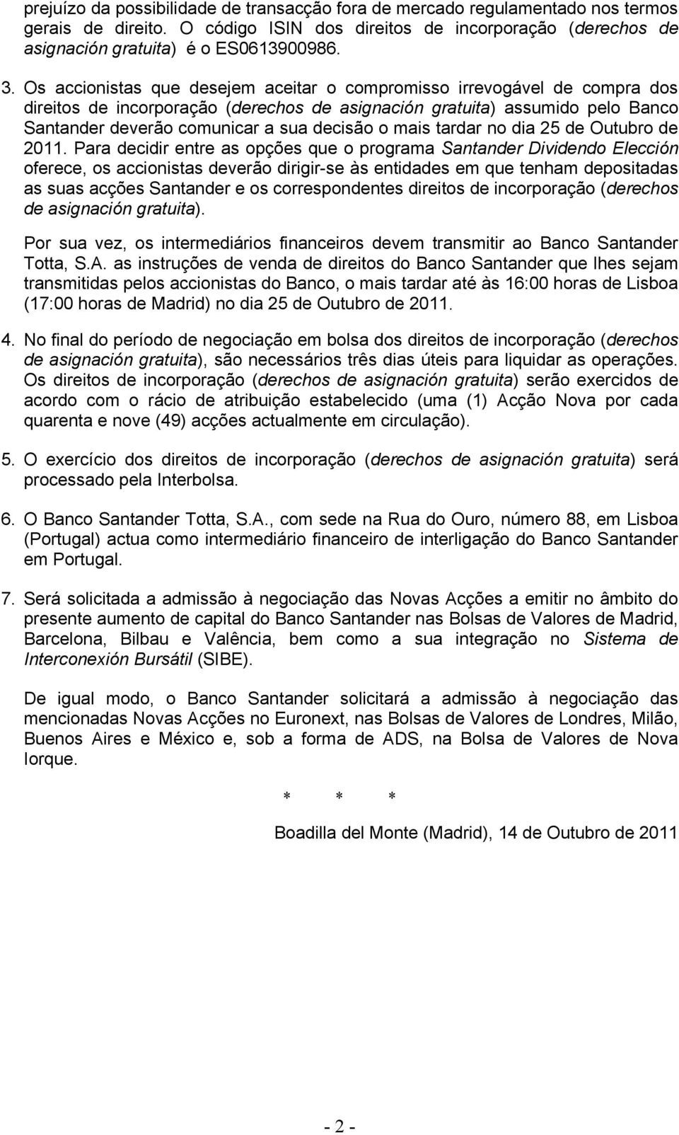 mais tardar no dia 25 de Outubro de 2011.