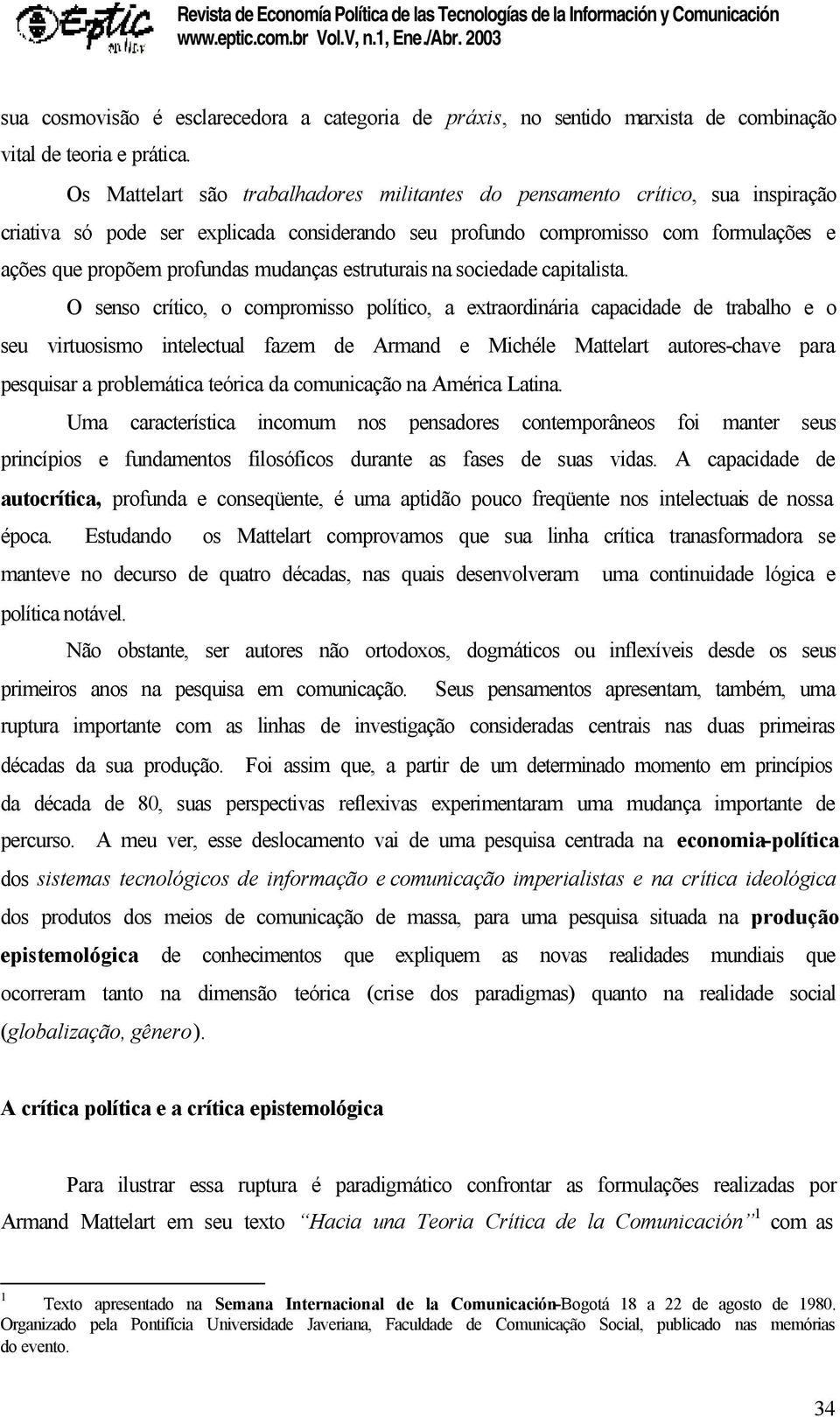 mudanças estruturais na sociedade capitalista.