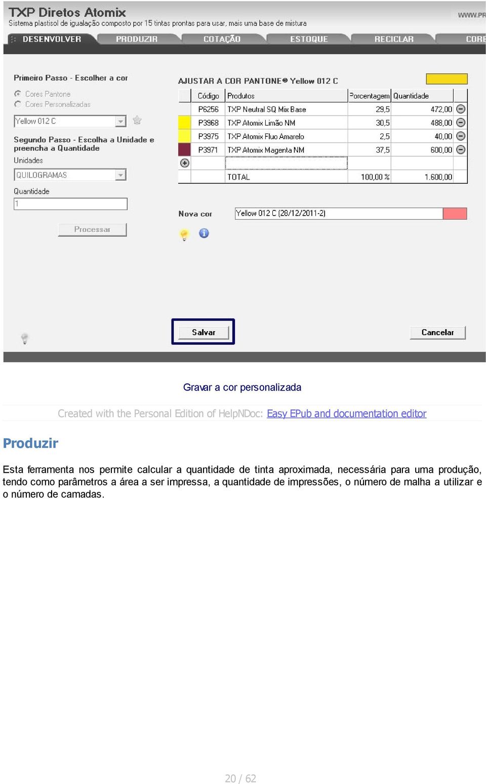 tinta aproximada, necessária para uma produção, tendo como parâmetros a área a ser