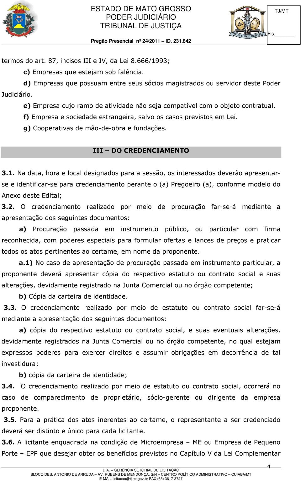 III DO CREDENCIAMENTO 3.1.