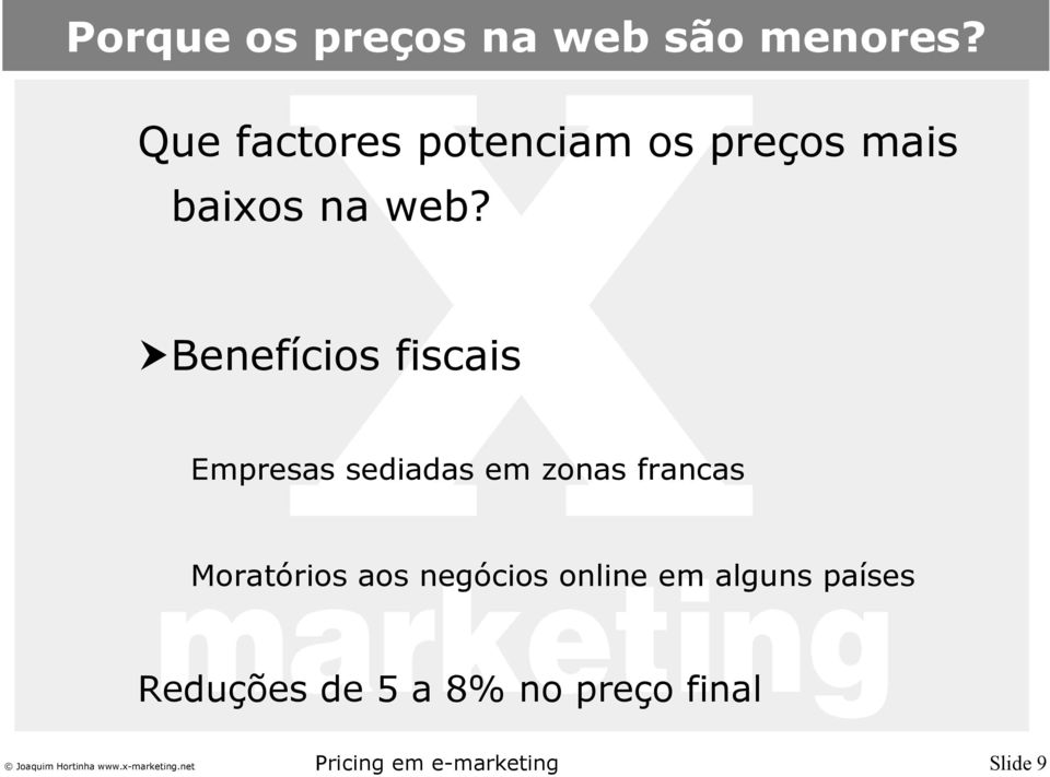 Benefícios fiscais Empresas sediadas em zonas francas