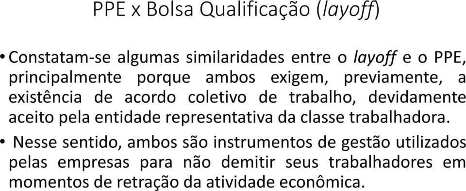 devidamente aceito pela entidade representativa da classe trabalhadora.