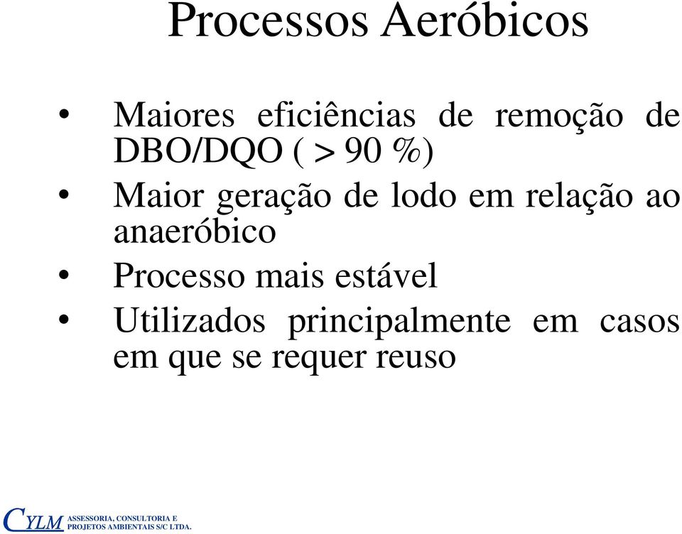 lodo em relação ao anaeróbico Processo mais