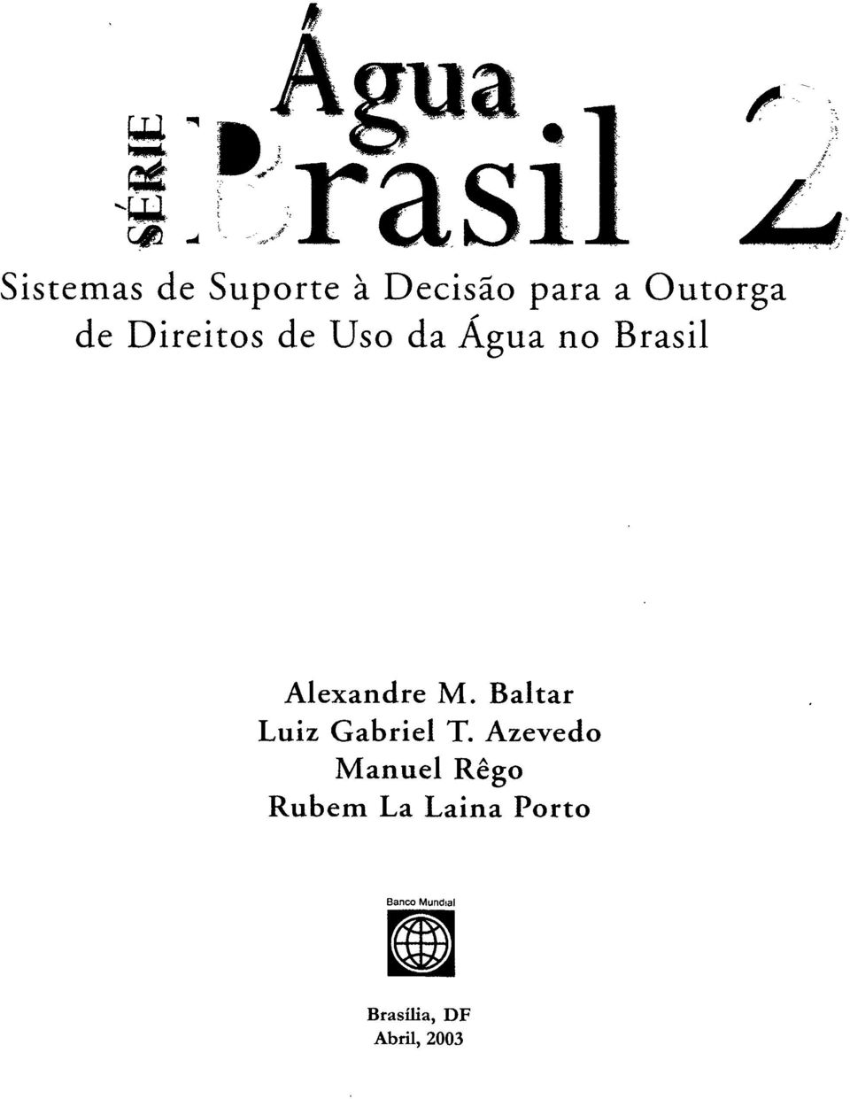 de Direitos de Uso da Água no Brasil Alexandre M.