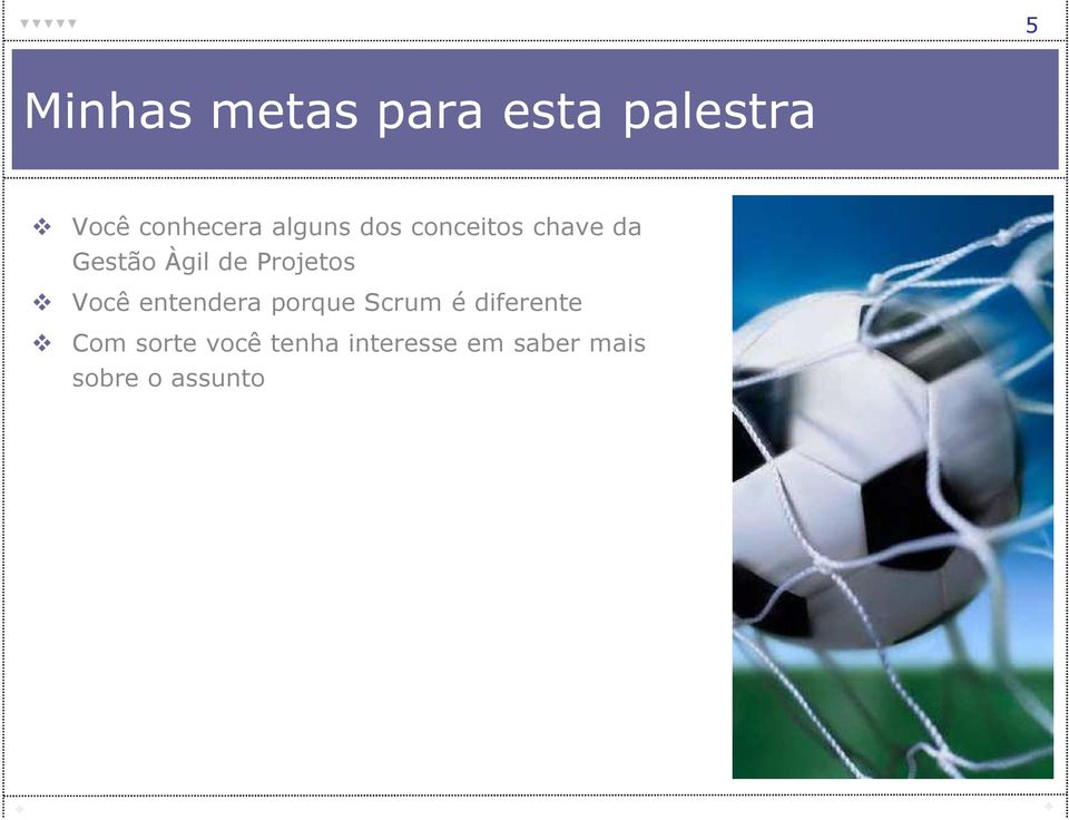 Projetos Você entendera porque Scrum é diferente