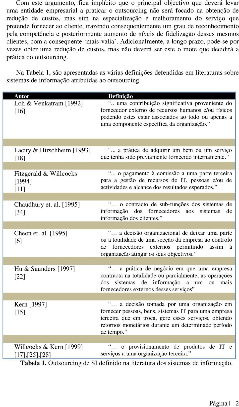 desses mesmos clientes, com a consequente mais-valia.