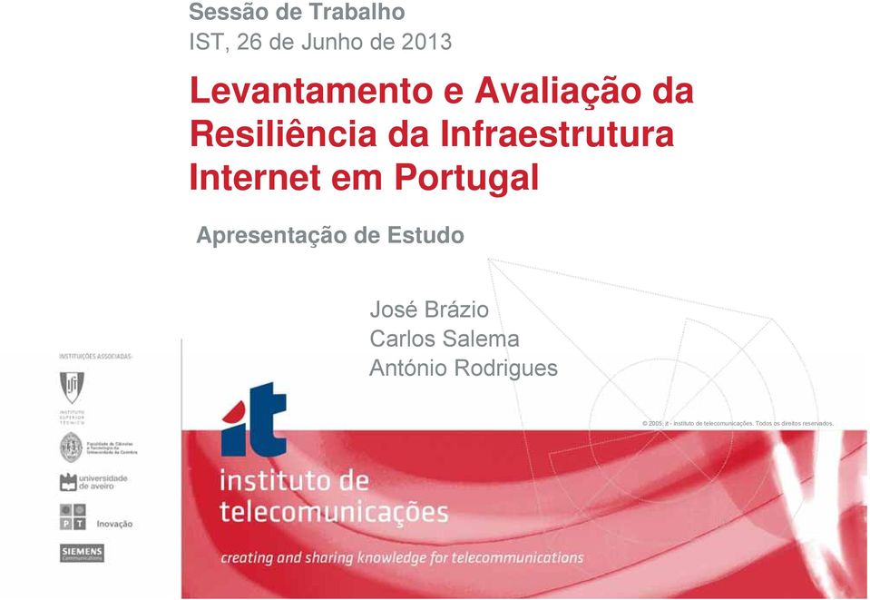 Estudo José Brázio Carlos Salema António Rodrigues 2005,