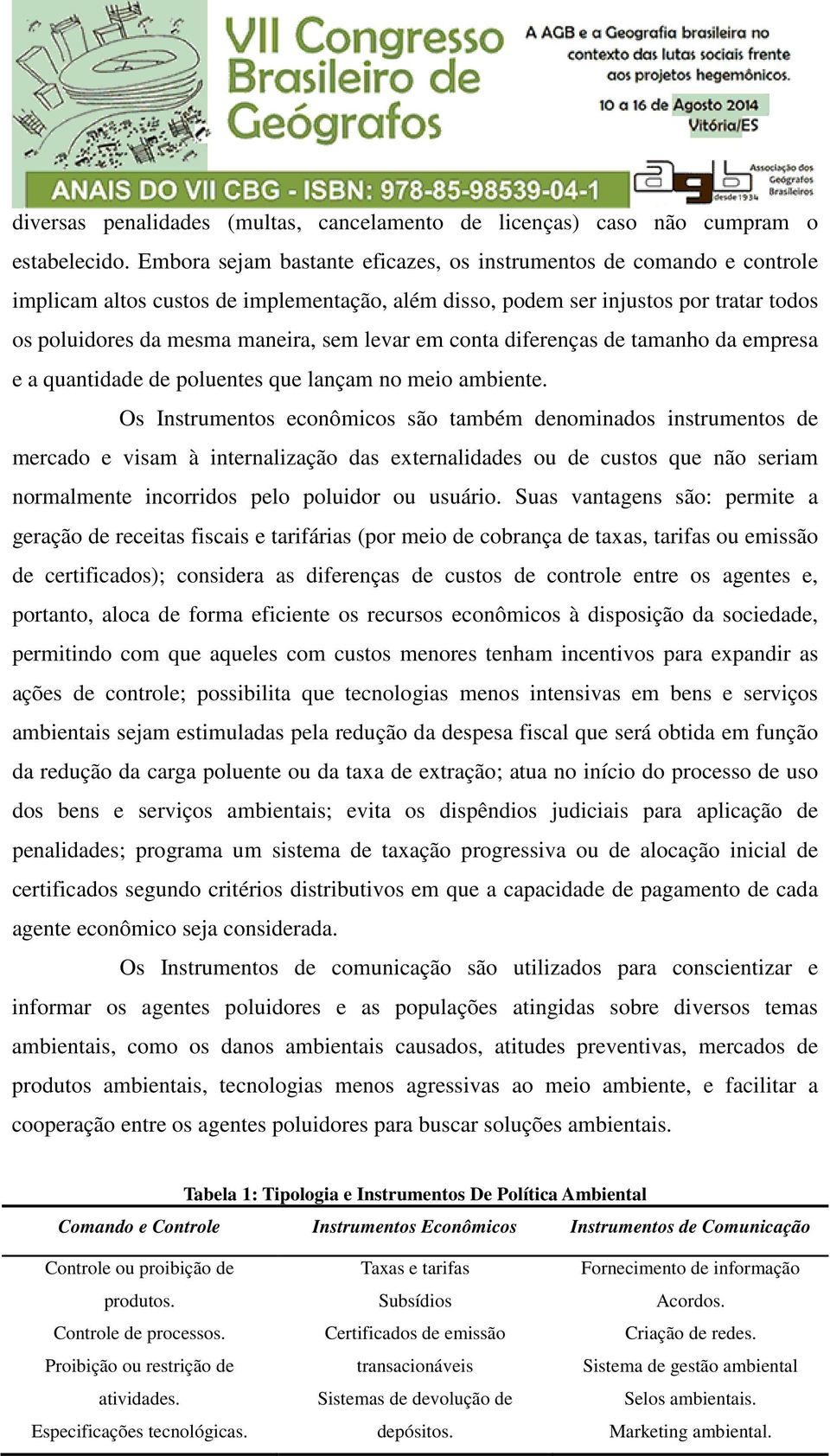 em conta diferenças de tamanho da empresa e a quantidade de poluentes que lançam no meio ambiente.