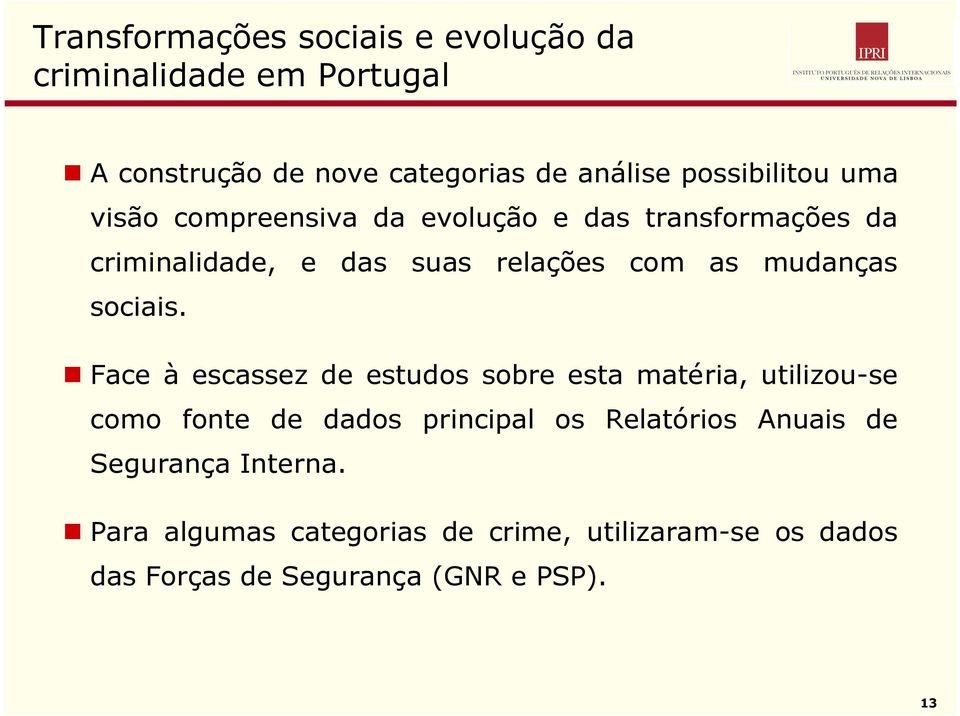 mudanças sociais.