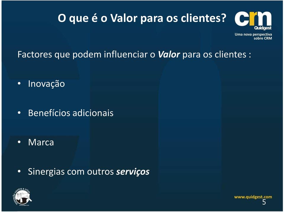 para os clientes : Inovação Benefícios