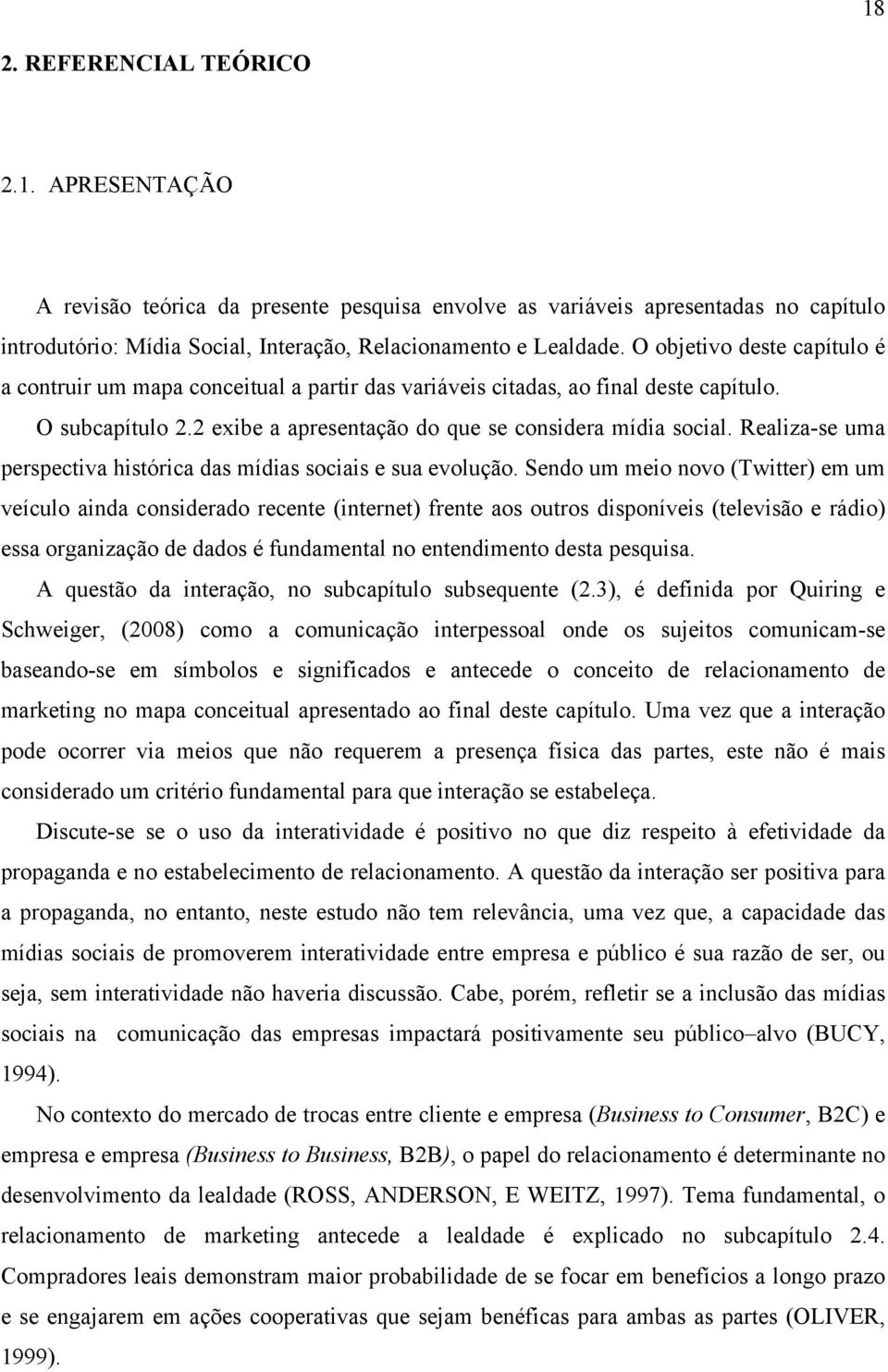 Realizase uma perspectiva histórica das mídias sociais e sua evolução.