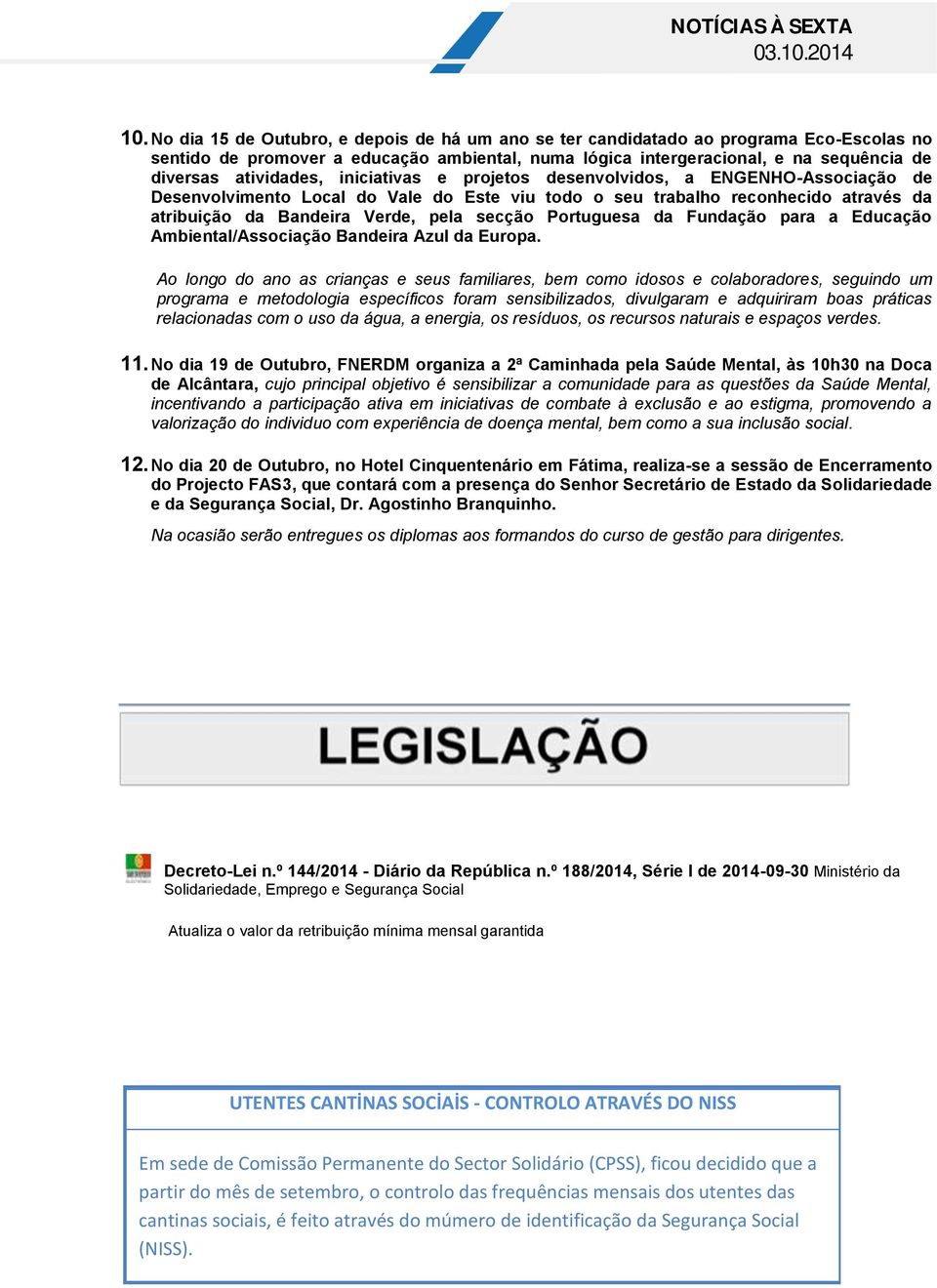 secção Portuguesa da Fundação para a Educação Ambiental/Associação Bandeira Azul da Europa.