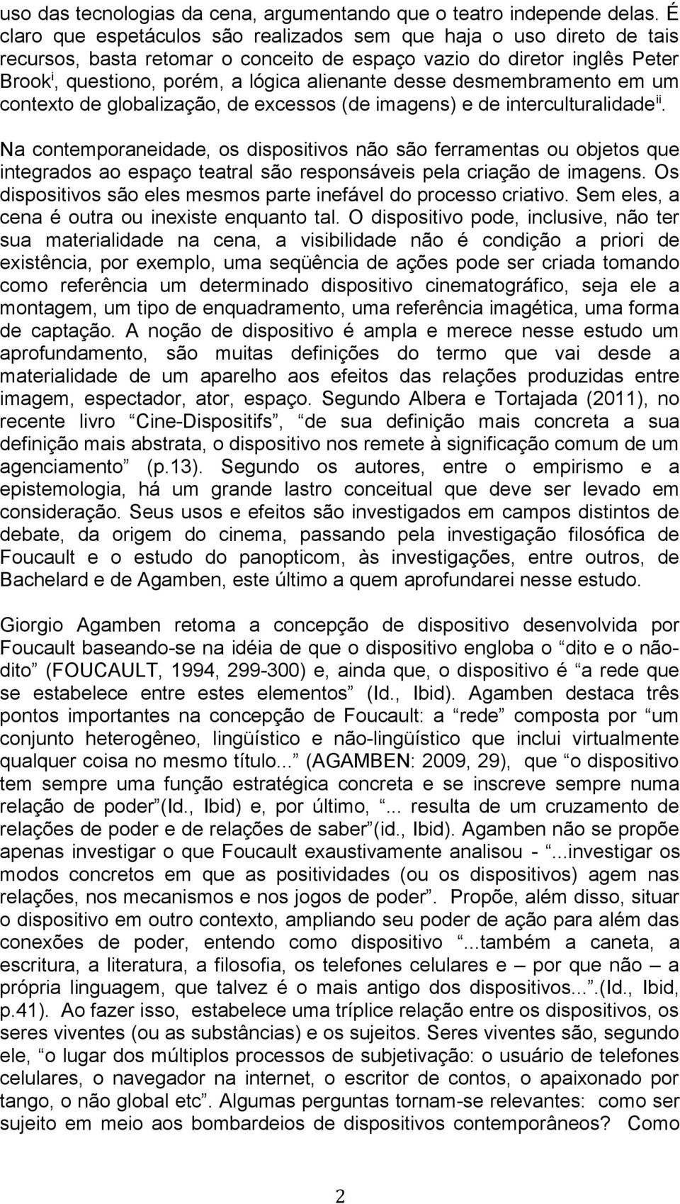 desmembramento em um contexto de globalização, de excessos (de imagens) e de interculturalidade ii.