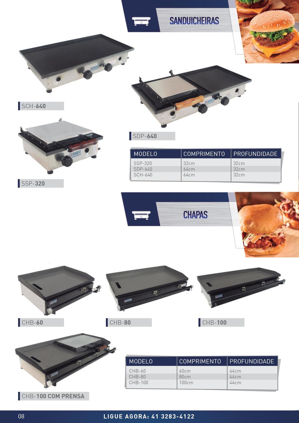 MOdELO CHB-60 CHB-80 CHB-100 60cm 80cm 100cm PROFuNdIdAdE