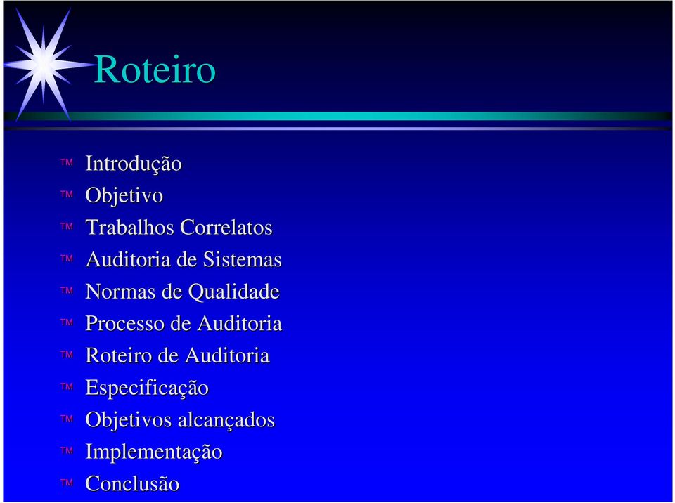 Processo de Auditoria Roteiro de Auditoria