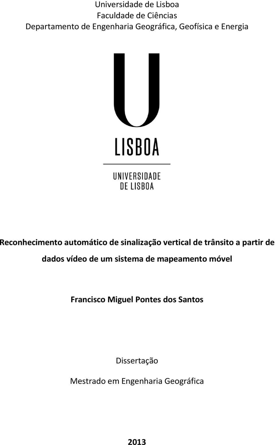 vertical de trânsito a partir de dados vídeo de um sistema de mapeamento