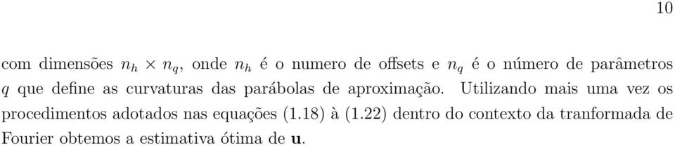 Utilizando mais uma vez os procedimentos adotados nas equações (1.18) à (1.