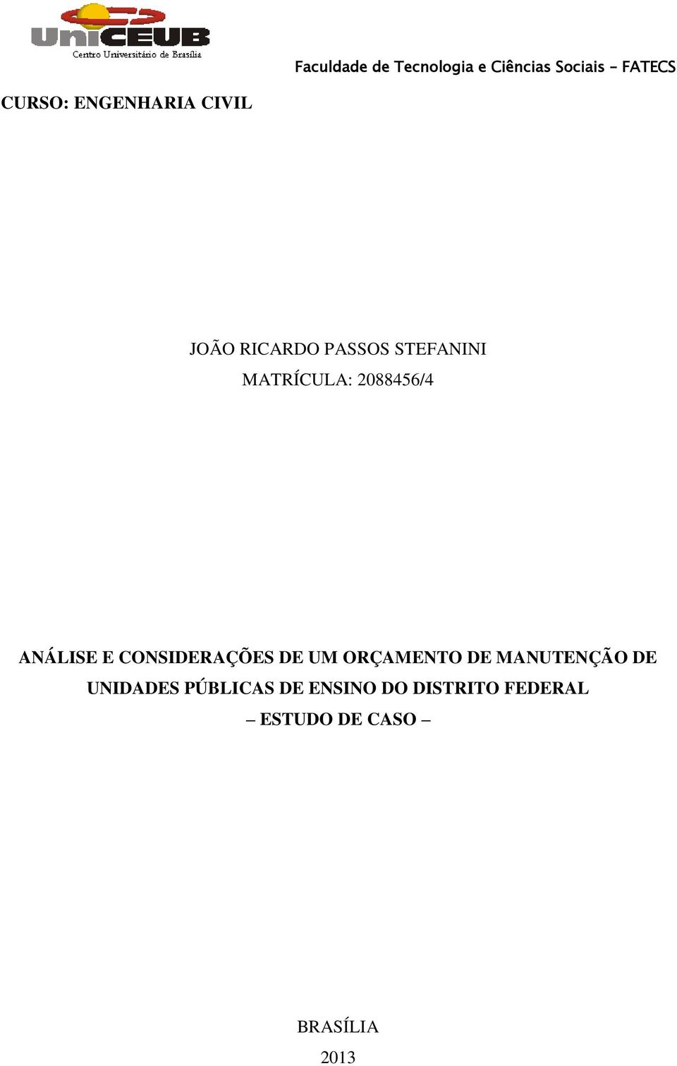 2088456/4 ANÁLISE E CONSIDERAÇÕES DE UM ORÇAMENTO DE MANUTENÇÃO