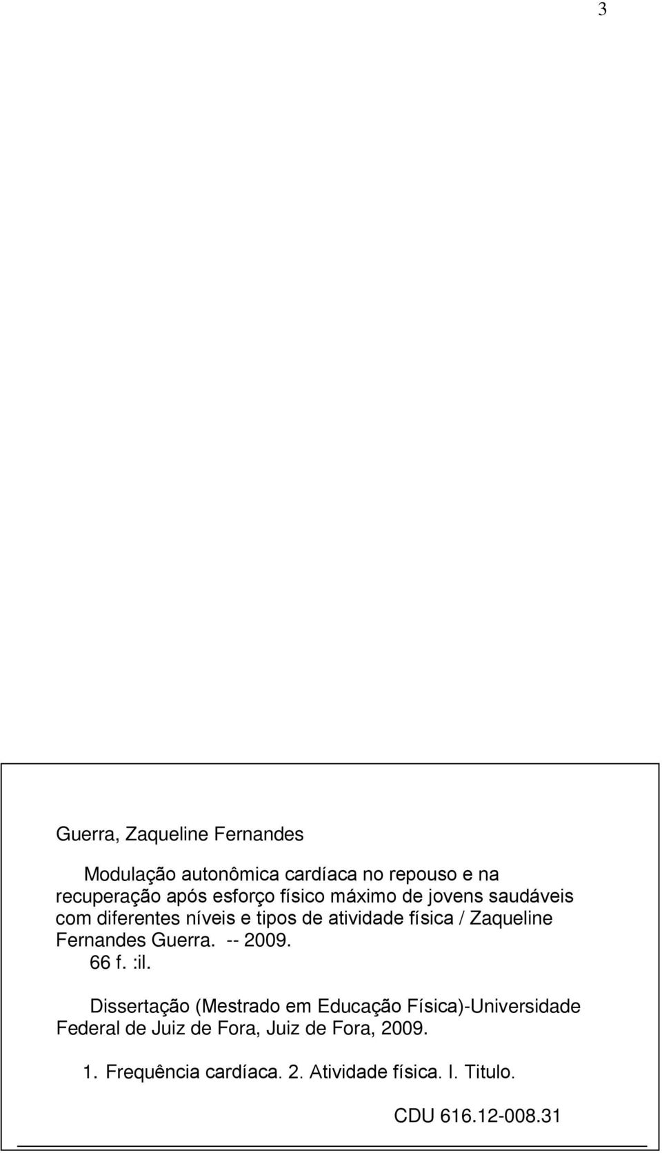 Fernandes Guerra. -- 2009. 66 f. :il.