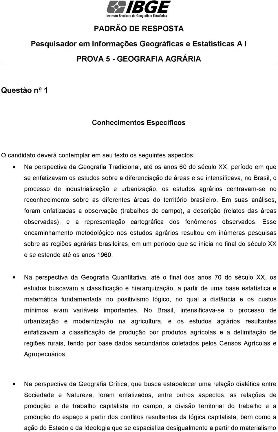 diferentes áreas do território brasileiro.