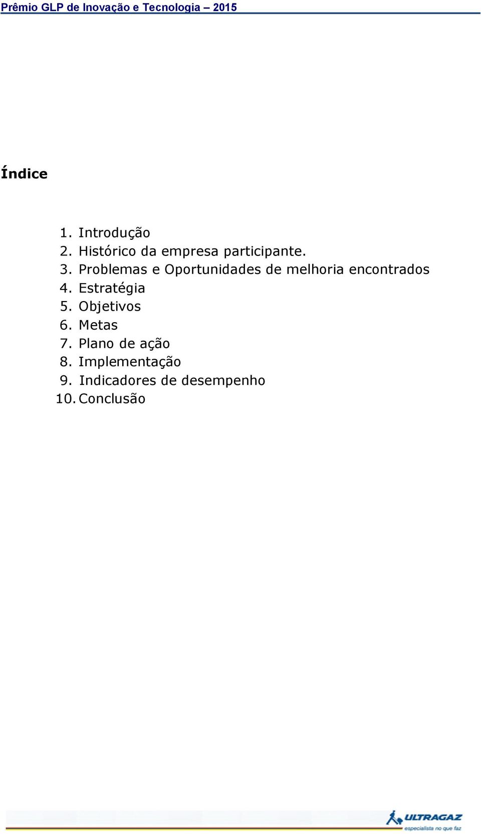 Problemas e Oportunidades de melhoria encontrados 4.